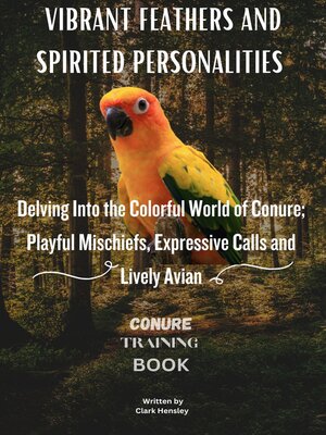 cover image of VIBRANT FEATHERS AND SPIRITED PERSONALITIES